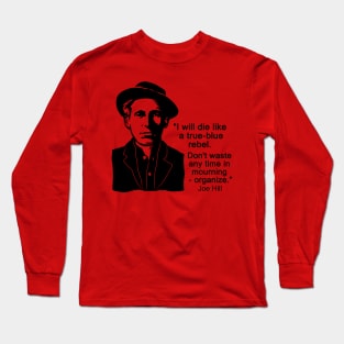 Joe Hill Quote Long Sleeve T-Shirt